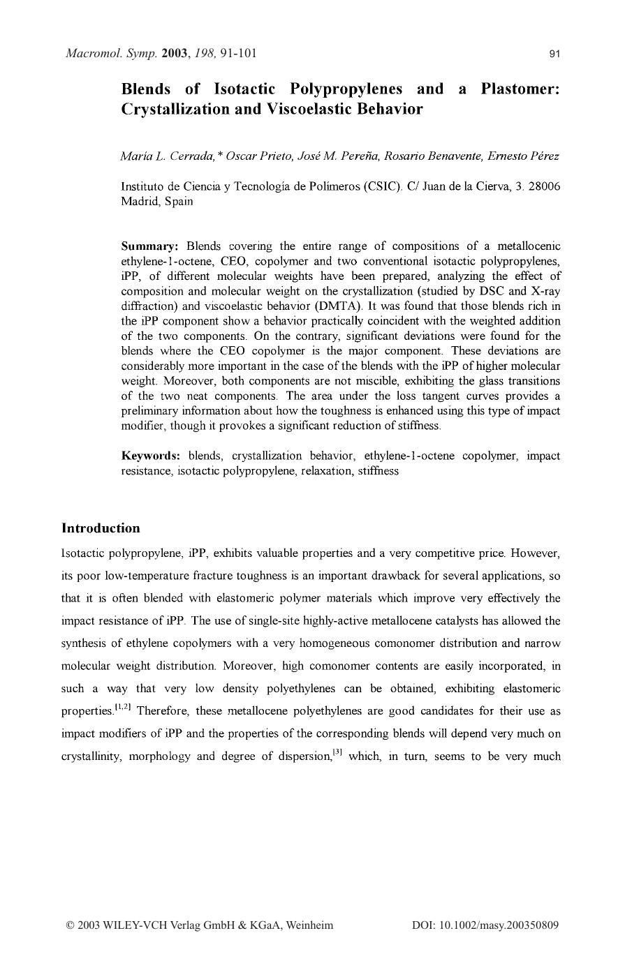 Blends of isotactic polypropylenes and a plastomer: crystallization and viscoelastic behavior by Unknown