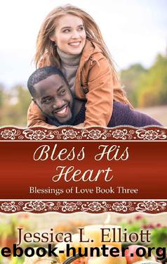 Bless His Heart by Jessica L Elliott
