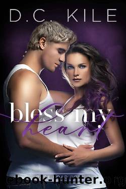 Bless My Heart: A Surprise Pregnancy College Romance (Rage Road Book 2) by D.C. Kile