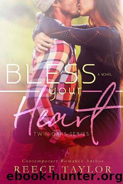 Bless Your Heart (Twin Oaks Series Book 2) by Reece Taylor