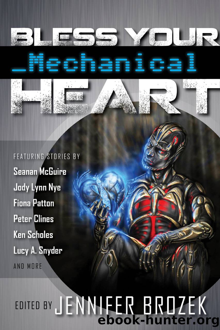 Bless Your Mechanical Heart by unknow