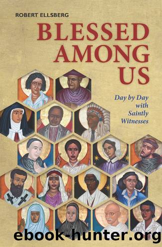Blessed Among Us by Robert Ellsberg