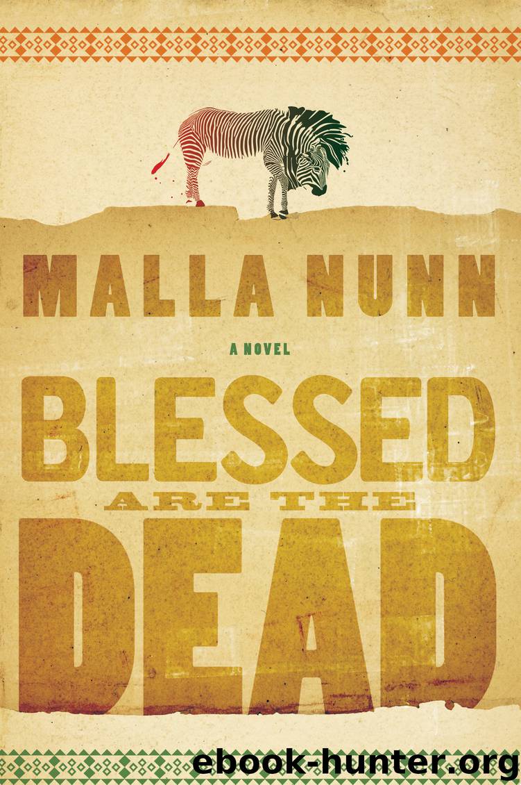Blessed Are the Dead by Malla Nunn