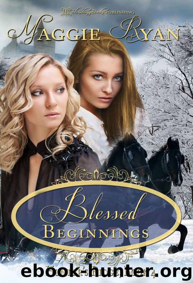 Blessed Beginnings (Hunter's Ridge Book 4) by Maggie Ryan