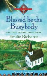Blessed Is the Busybody by Richards Emilie