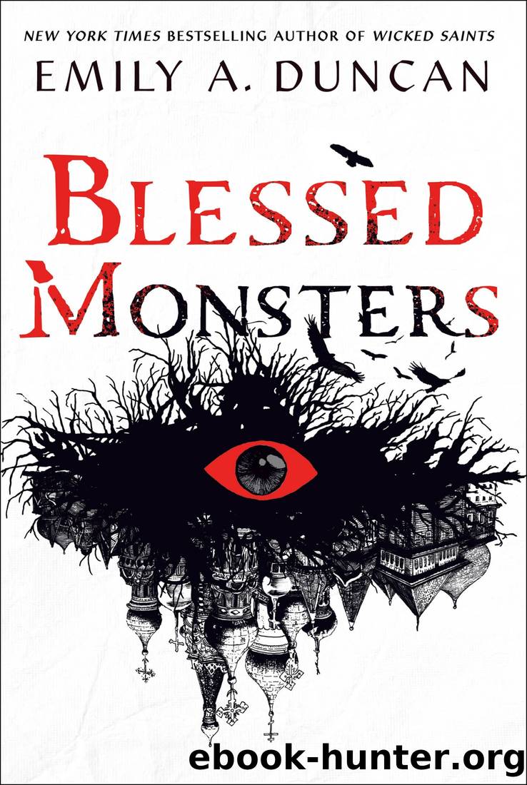 Blessed Monsters by Emily A. Duncan