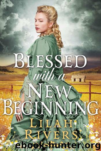 Blessed With a New Beginning: An Inspirational Historical Romance Book by Rivers Lilah