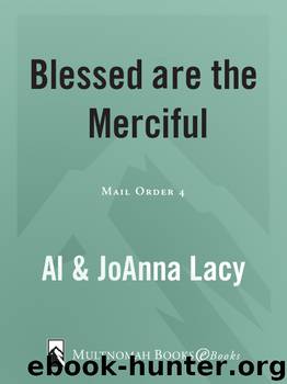 Blessed are the Merciful by Al Lacy