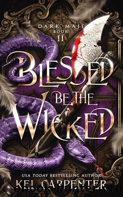 Blessed be the Wicked by Kel Carpenter