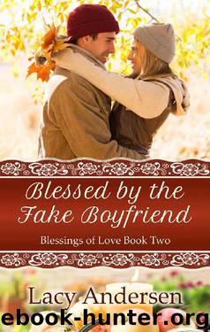 Blessed by the Fake Boyfriend by Lacy Andersen