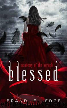 Blessed: Academy of the Seraph by Brandi Elledge