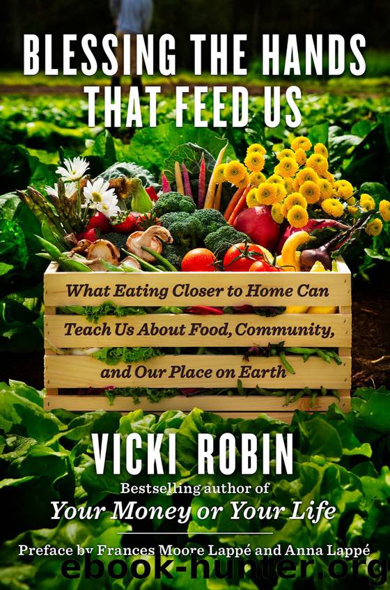 Blessing the Hands that Feed Us by Vicki Robin