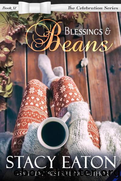 Blessings & Beans by Stacy Eaton