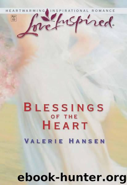 Blessings of the Heart by Valerie Hansen