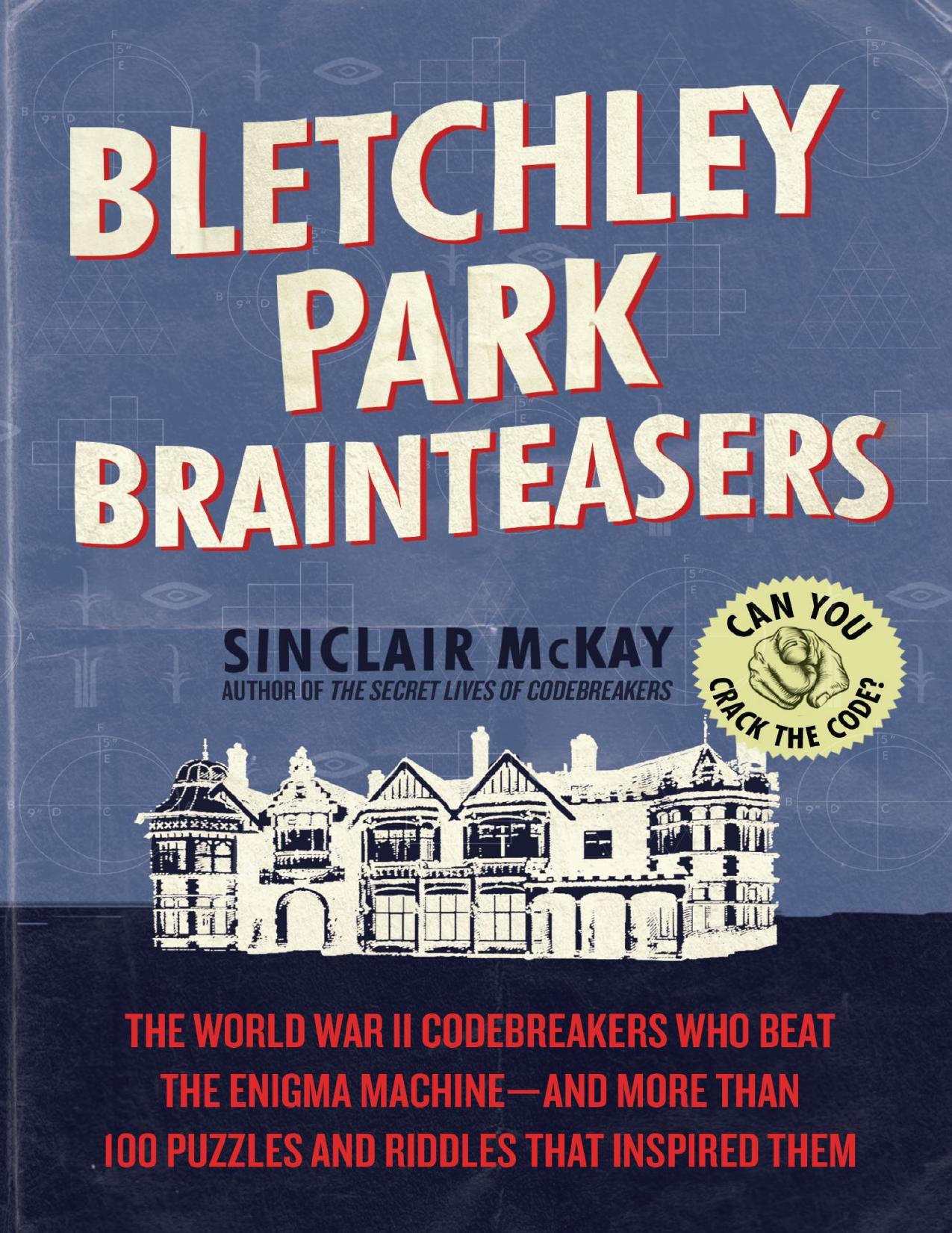 Bletchley Park Brainteasers by Sinclair McKay