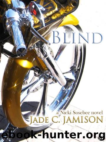 Blind (A Nicki Sosebee Novel) by Jamison Jade C