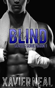 Blind (Senses Series Book 1) by Xavier Neal