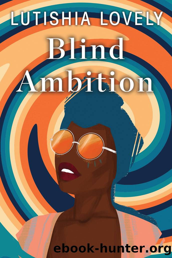 Blind Ambition by Lutishia Lovely