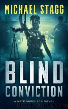 Blind Conviction (Nate Shepherd Legal Thriller Series Book 3) by Michael Stagg