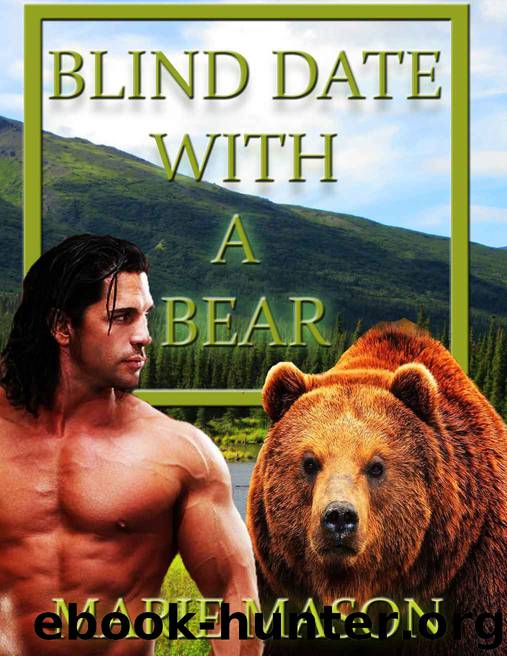 Blind Date With A Bear (A BBW Paranormal Romance) by Mason Marie