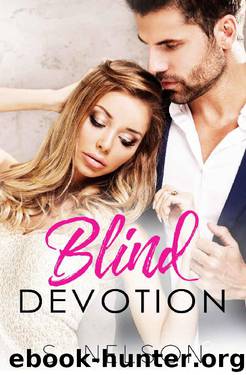 Blind Devotion by S. Nelson