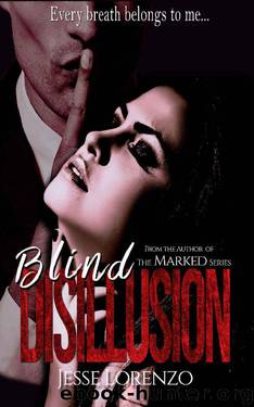 Blind Disillusion by Jesse Lorenzo