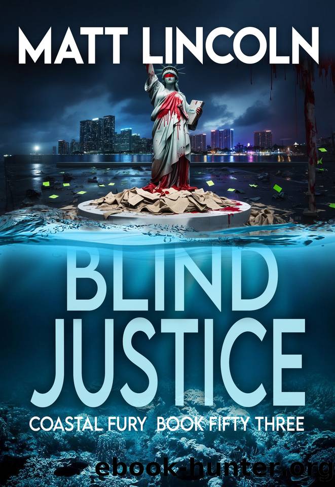 Blind Justice (Coastal Fury Book 53) by Matt Lincoln