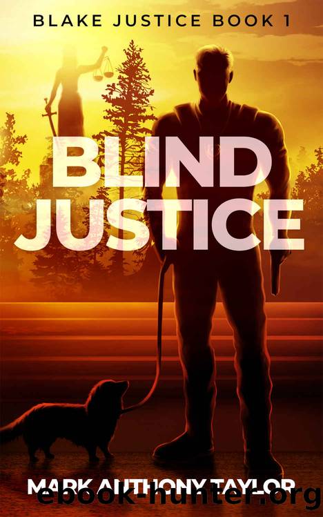 Blind Justice by Mark Anthony Taylor