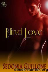 Blind Love by Sedonia Guillone