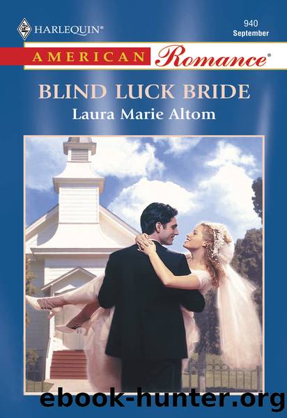 Blind Luck Bride by Laura Marie Altom