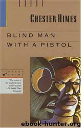 Blind Man With a Pistol by Chester Himes