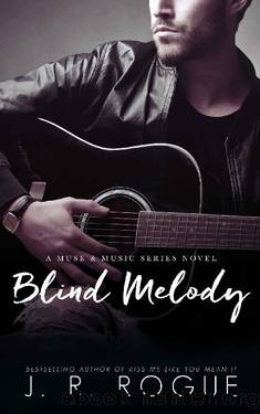 Blind Melody: Second Chance Romance (Muse & Music Book 3) by J.R. Rogue