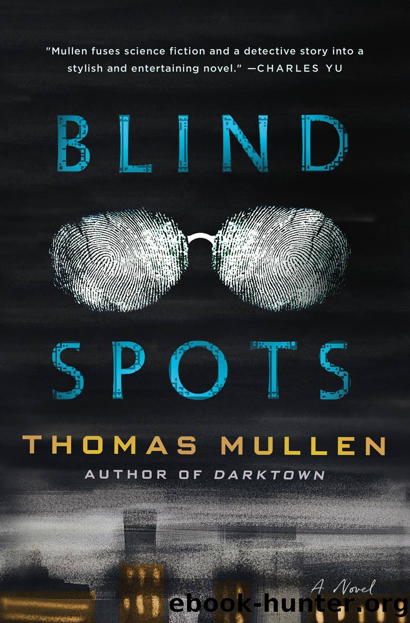 Blind Spots by Thomas Mullen