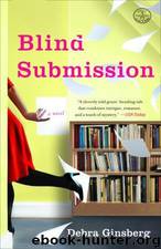 Blind Submission A Novel by Debra Ginsberg