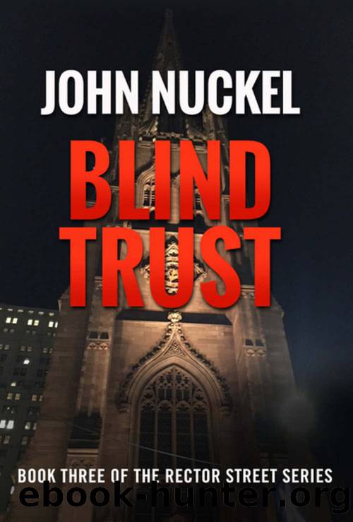 Blind Trust: A Financial Crime Thriller (Rector Street Book 3) by John Nuckel