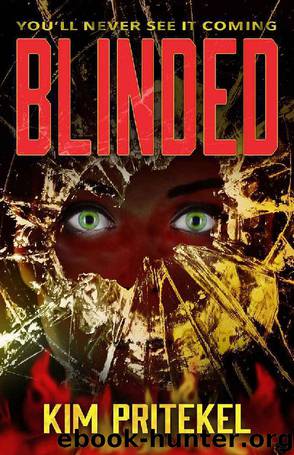 Blinded by Kim Pritekel