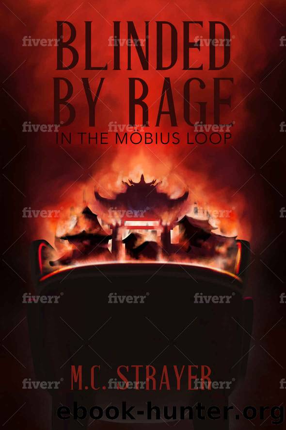 Blinded by Rage by M C Strayer