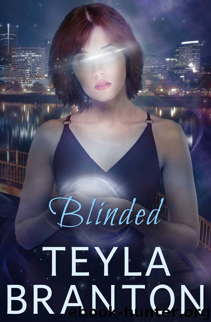Blinded by Teyla Branton