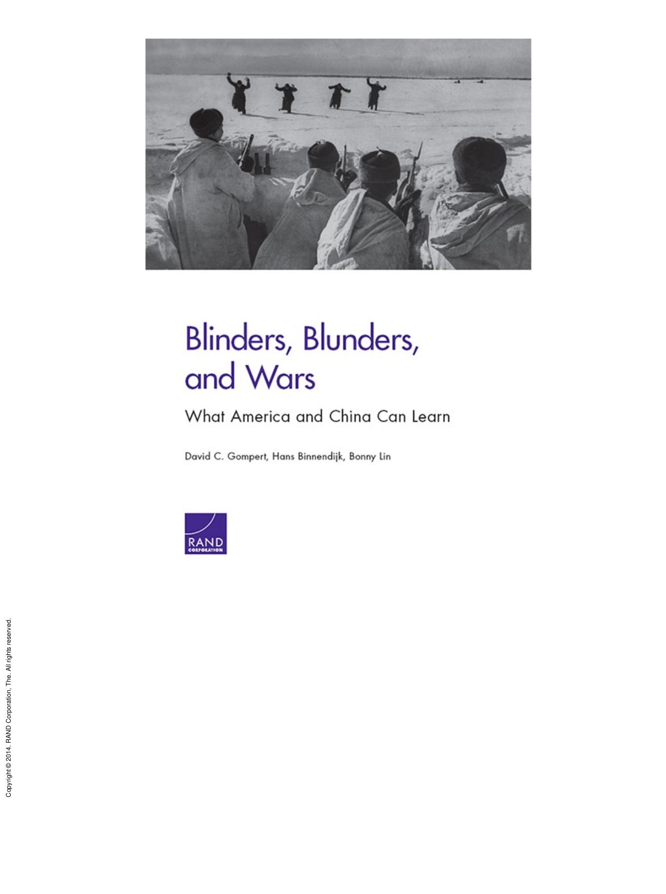 Blinders, Blunders, and Wars : What America and China Can Learn by David C. Gompert; Hans Binnendijk; Bonny Lin