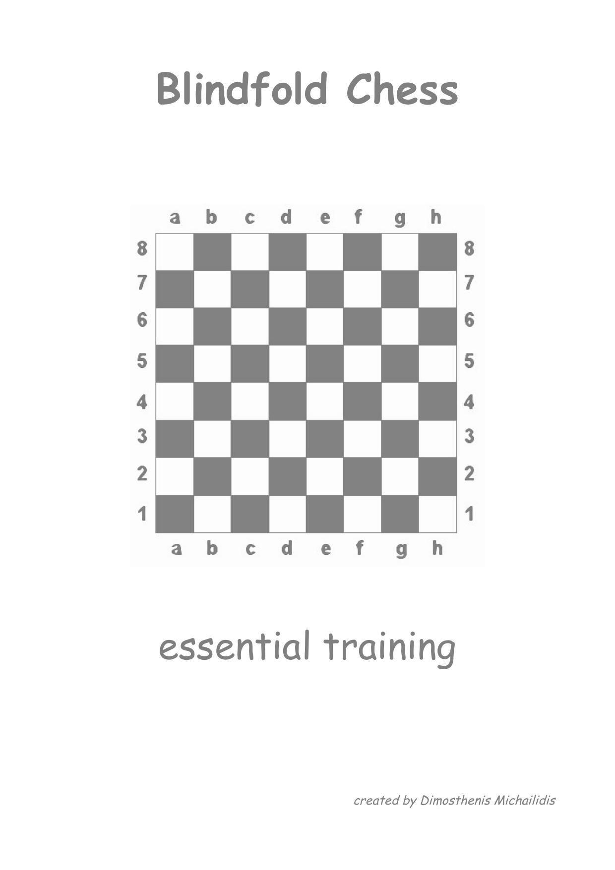 Blindfold Chess Essential Training by Dimosthenis Michailidis