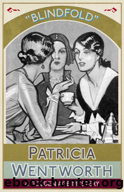 Blindfold_A Golden Age Mystery by Patricia Wentworth