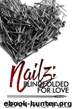 Blindfolded for Love (Nailz Book 2) by Sean Michael