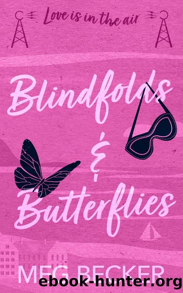 Blindfolds & Butterflies by Meg Becker