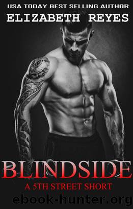 Blindside (A 5th Street Short) by Elizabeth Reyes