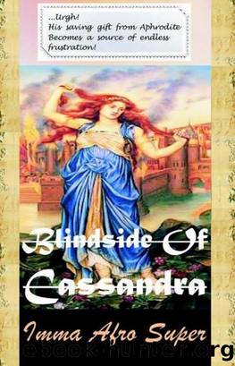 Blindside of Cassandra by Imma Afro Super