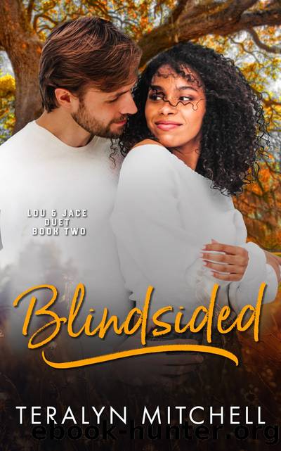 Blindsided: Lou & Jace Duet, #2 by Teralyn Mitchell