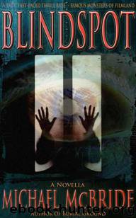Blindspot: A Novella (Novella Series) by Michael McBride