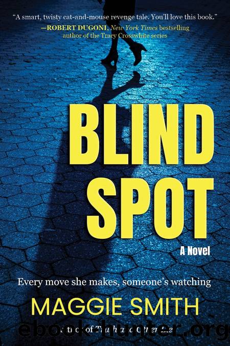 Blindspot: A Psychological Suspense by Smith Maggie