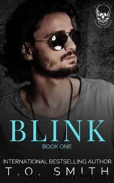 Blink: An MC Romance (Savage Crows MC Original Charter Book 1) by T.O. Smith