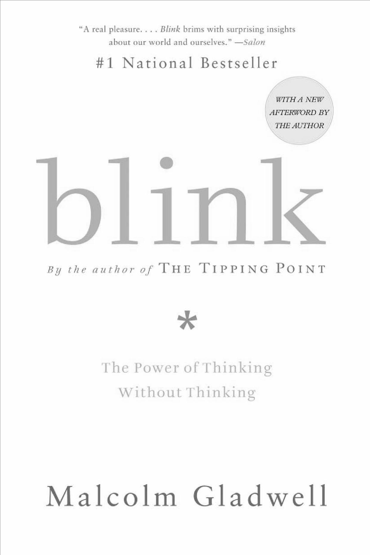 Blink: The Power of Thinking Without Thinking by Malcolm Gladwell